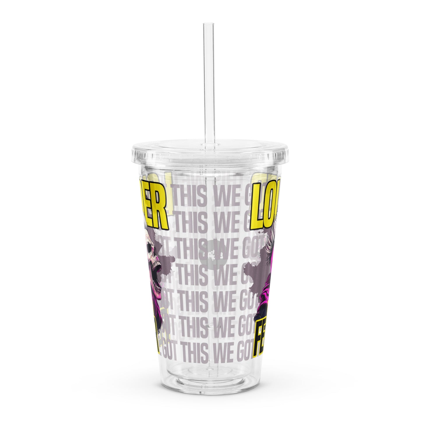 Louder than fear – Clear Tumbler (16 oz)