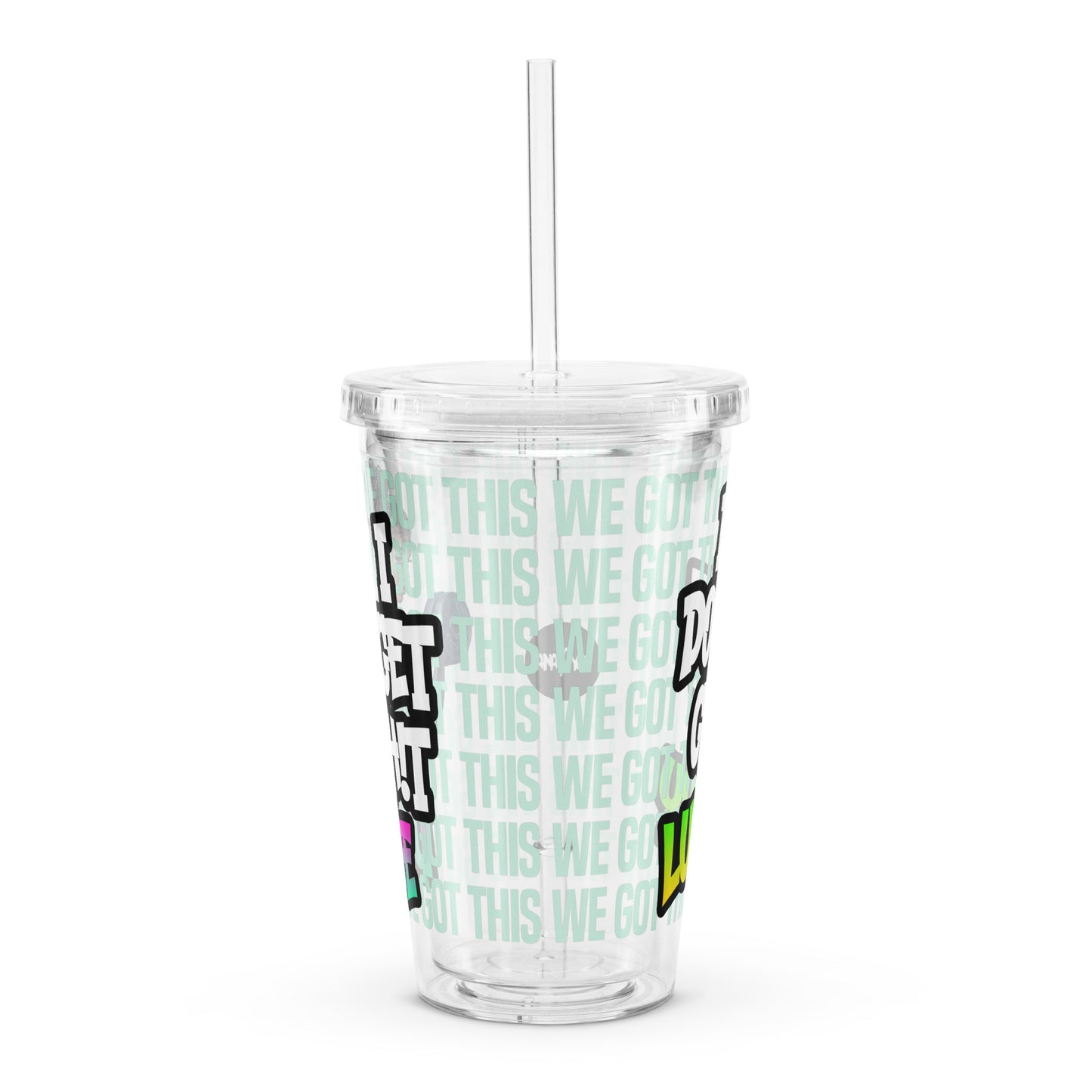 Work hard – Clear Tumbler (16 oz)