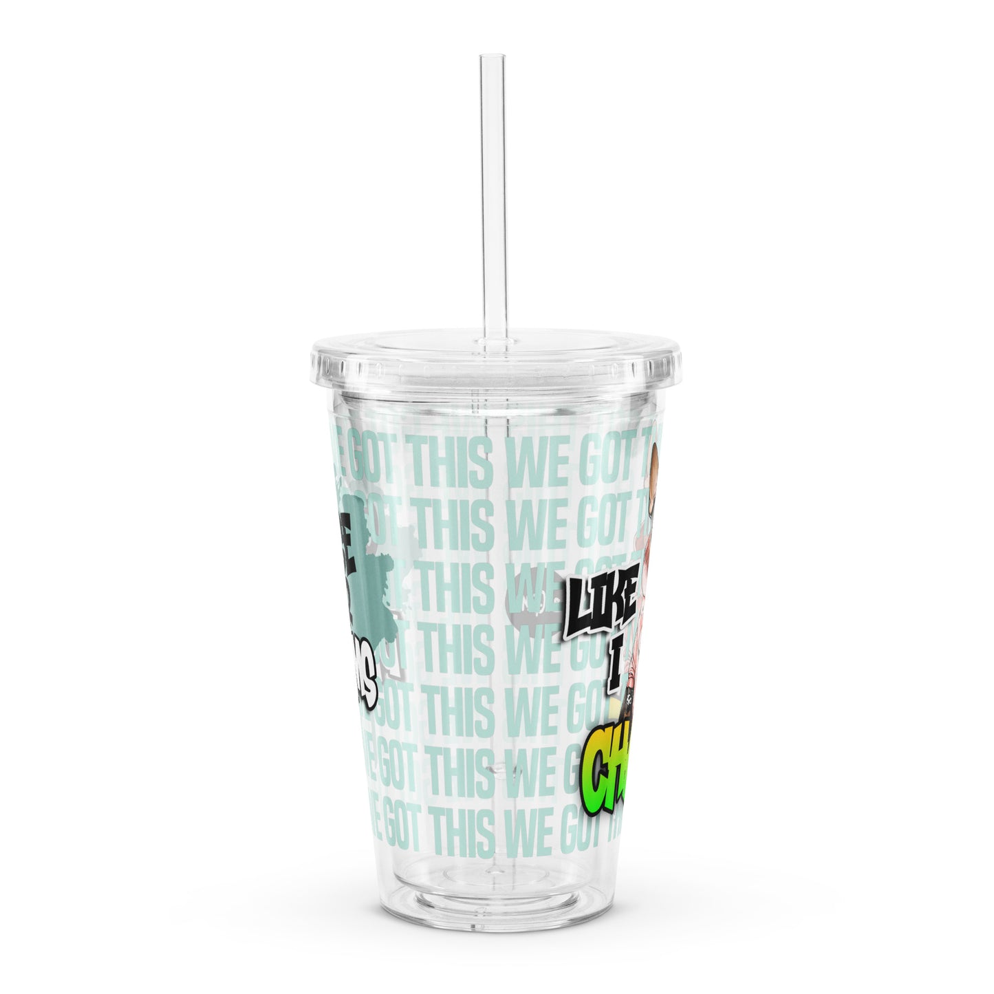 Chase your dreams – Clear Tumbler (16 oz)