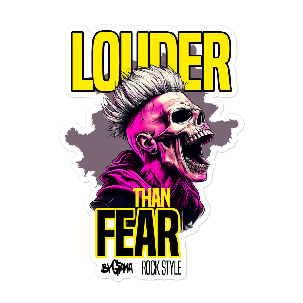 Louder than fear - Vinyl Sticker